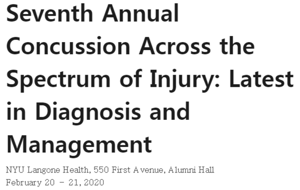 Seventh Annual Concussion Across the Spectrum of Injury: Latest in Diagnosis and Management 2020