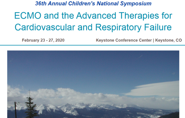 36th Annual Children's National Symposium: ECMO and the Advanced Therapies for Cardiovascular and Respiratory Failure
